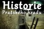 Historie pod Pražským hradem